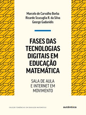 cover image of Fases das tecnologias digitais em Educação Matemática
